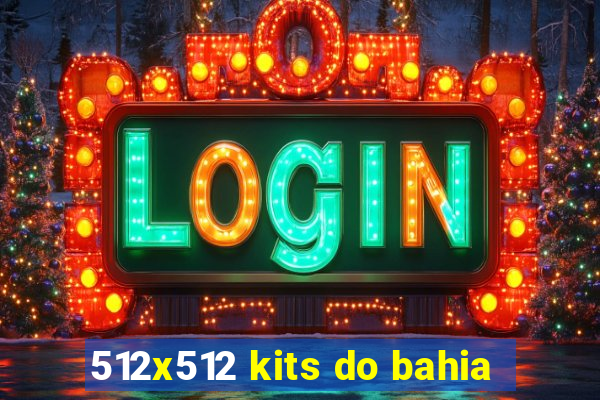 512x512 kits do bahia